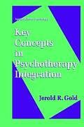 Key Concepts in Psychotherapy Integration