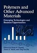 Polymers and Other Advanced Materials: Emerging Technologies and Business Opportunities