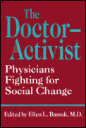 The Doctor-Activist: Physicians Fighting for Social Change