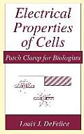 Electrical Properties of Cells: Patch Clamp for Biologists