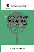 Type a Behavior: Its Diagnosis and Treatment