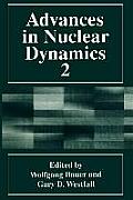 Advances in Nuclear Dynamics 2