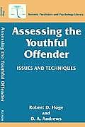 Assessing the Youthful Offender: Issues and Techniques