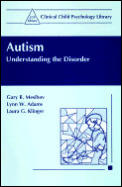 Autism: Understanding the Disorder