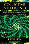 Collective Intelligence Mankinds Emergin