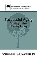 Successful Aging: Strategies for Healthy Living
