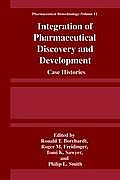 Integration of Pharmaceutical Discovery and Development: Case Histories