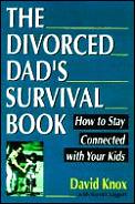 The Divorced Dad's Survival Book