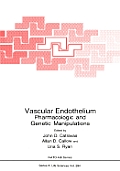 Vascular Endothelium: Pharmacologic and Genetic Manipulations