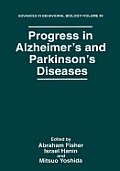 Progress in Alzheimer's and Parkinson's Diseases
