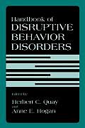 Handbook of Disruptive Behavior Disorders