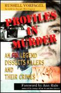 Profiles In Murder An Fbi Legend Dissect