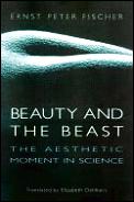 Beauty and the Beast: The Aesthetic Moment in Science