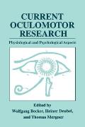 Current Oculomotor Research: Physiological and Psychological Aspects