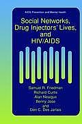 Social Networks, Drug Injectors' Lives, and HIV/AIDS