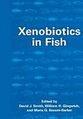 Xenobiotics in Fish