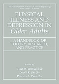 Physical Illness and Depression in Older Adults: A Handbook of Theory, Research, and Practice