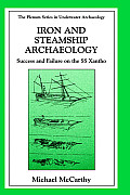 Iron and Steamship Archaeology: Success and Failure on the SS Xantho
