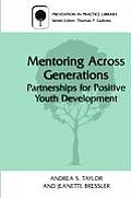 Mentoring Across Generations: Partnerships for Positive Youth Development