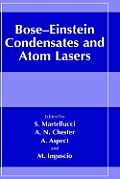 Bose-Einstein Condensates and Atom Lasers: Proceedings of the Interbational School of Quantum Electronics 27th Course on Bose Einstein Condensates_and