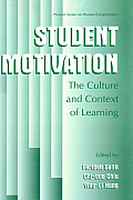 Student Motivation: The Culture and Context of Learning