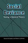 Social Deviance: Testing a General Theory