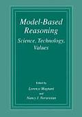 Model-Based Reasoning: Science, Technology, Values