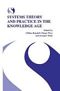 Systems Theory & Practice in the Knowledge Age