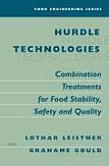 Hurdle Technologies: Combination Treatments for Food Stability, Safety and Quality