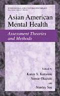 Asian American Mental Health: Assessment Theories and Methods
