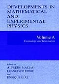 Developments in Mathematical and Experimental Physics: Volume A: Cosmology and Gravitation