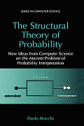 The Structural Theory of Probability: New Ideas from Computer Science on the Ancient Problem of Probability Interpretation