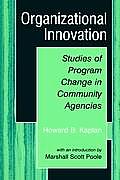 Organizational innovation; studies of program change in community agencies
