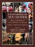 Encyclopedia of Sex & Gender Men & Women in the Worlds Cultures Topics & Cultures A K Volume 1 Cultures L Z Volume 2