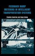 Feedback Ramp Metering in Intelligent Transportation Systems