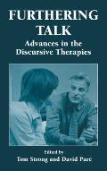 Furthering Talk: Advances in the Discursive Therapies