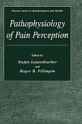 Pathophysiology of Pain Perception
