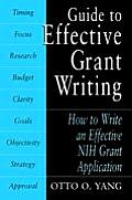 Guide to Effective Grant Writing How to Write a Successful Nih Grant Application