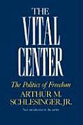 Vital Center The Politics Of Freedom
