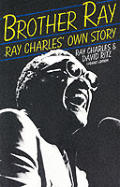 Brother Ray Ray Charles Own Story
