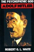 Psychopathic God Adolf Hitler