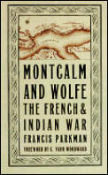 Montcalm & Wolfe The French & Indian War