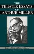 The Theater Essays Of Arthur Miller