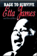 Rage To Survive The Etta James Story