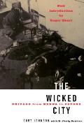 The Wicked City: Chicago from Kenna to Capone