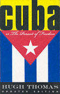 Cuba Or The Pursuit Of Freedom