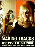 Making Tracks The Rise Of Blondie