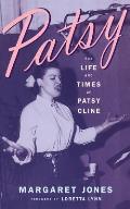 Patsy: The Life and Times of Patsy Cline