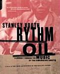 Rythm Oil A Journey Through the Music of the American South