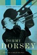 Tommy Dorsey Livin In A Great Big Way